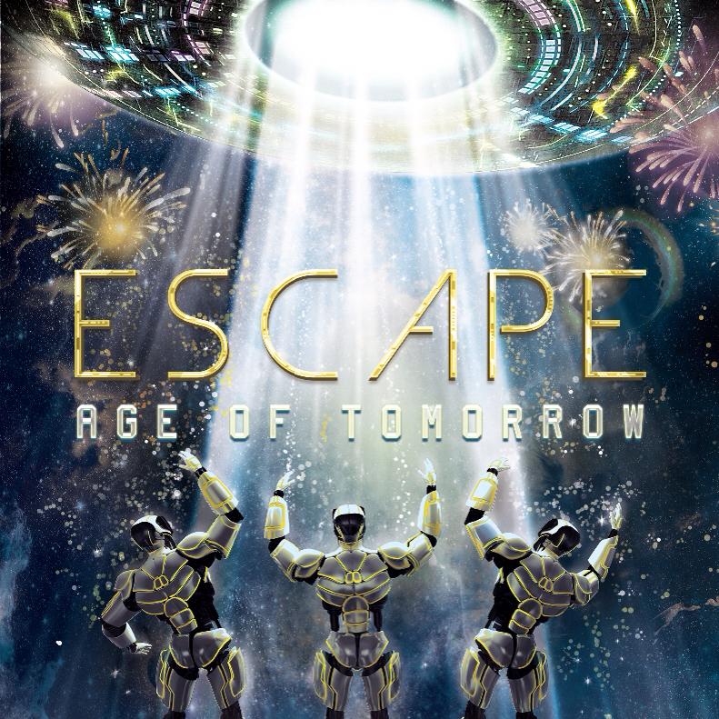 ESCAPE AGE OF TOMORROW